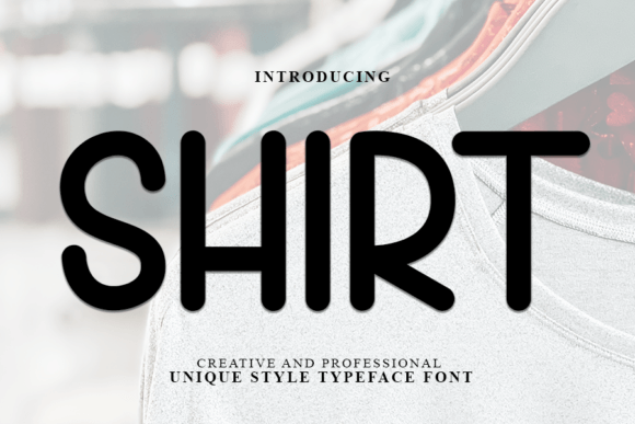 Enhance Your Brand with the Shirt Display Font