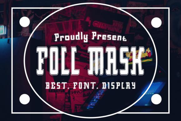 Foll Mask: A Modern Display Font for Eye-Catching Designs